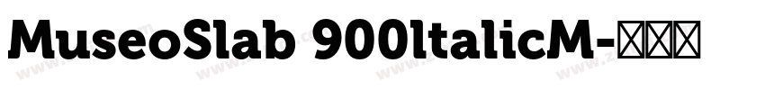 MuseoSlab 900ltalicM字体转换